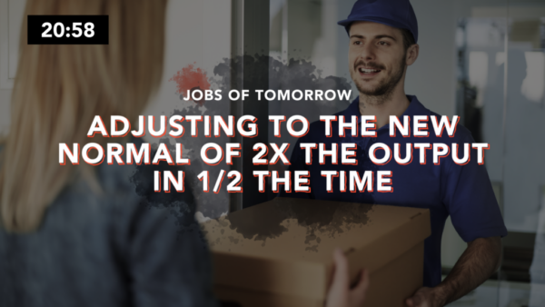 Episode 11: Adjusting to the New Normal of 2x the Output in ½ the Time - FULL AUDIO Featured Image