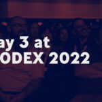 Day 3 at MODEX 2022