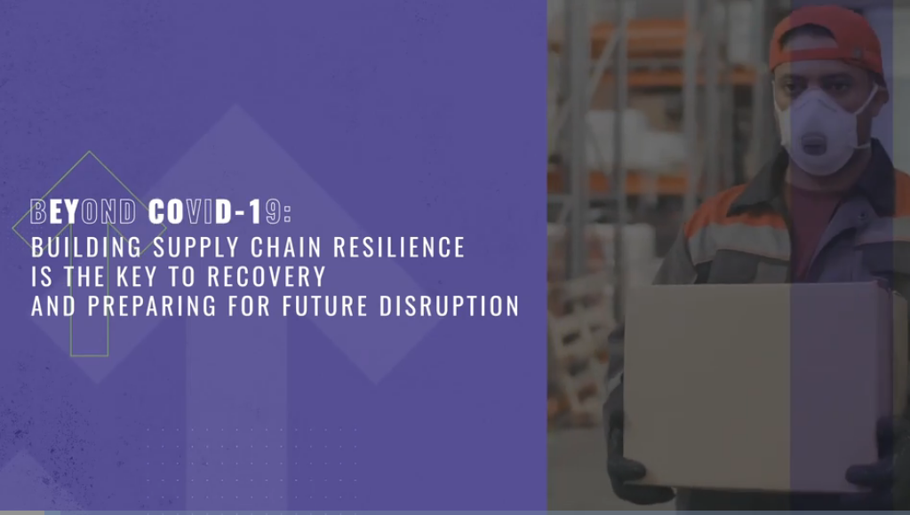 Keynote – Beyond COVID-19: Building Supply Chain Resilience is the Key ...