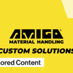 Sponsored Content. Amigo Material Handling. Custom Solutions.