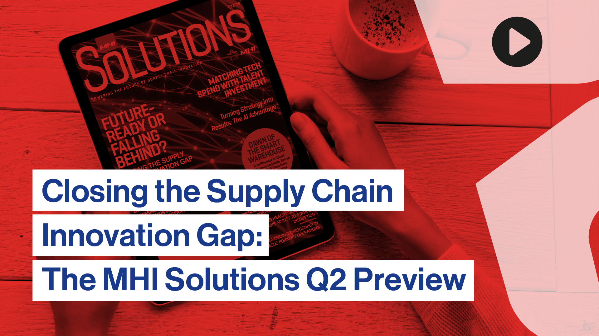 Closing the Supply Chain Innovation Gap: The MHI Solutions Q2 Preview 