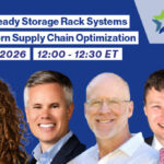 Register for Future Ready Storage Rack Systems for Modern Supply Chain Optimization