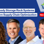Now Available on Demand: Future Ready Storage Rack Systems for Modern Supply Chain Optimization
