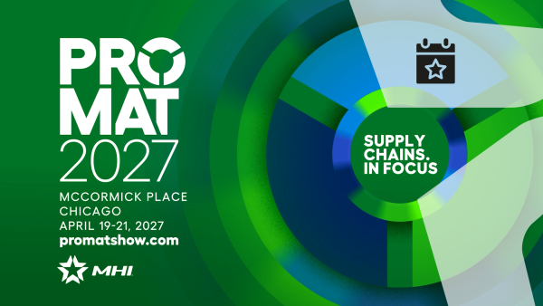 ProMat 2027: Put Your Supply Chain in Focus