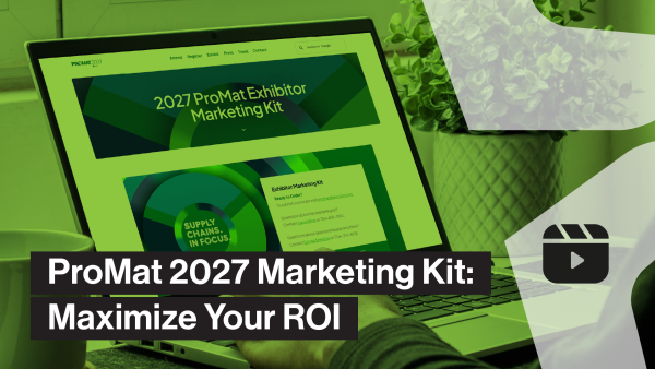 ProMat 2027 Marketing Kit: Maximize Your ROI