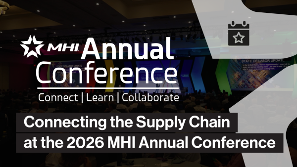 Connecting the Supply Chain at the 2026 MHI Annual Conference